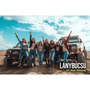 Lánybúcsú Off-Road Program Lánybúcsú Off-Road Program